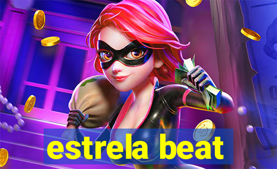 estrela beat