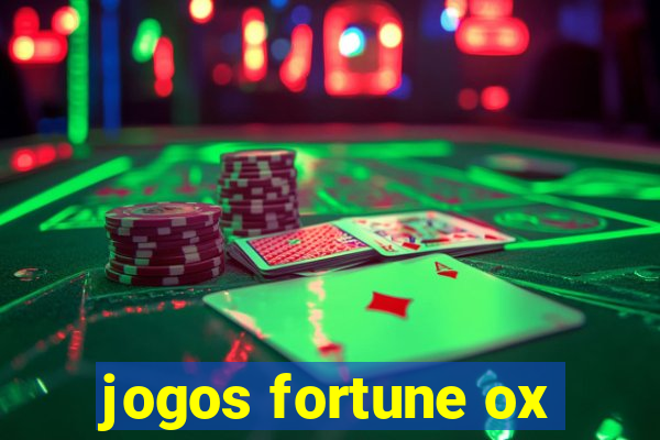 jogos fortune ox