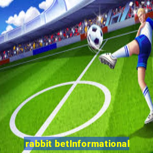 rabbit betInformational