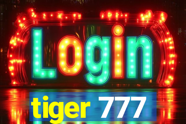 tiger 777