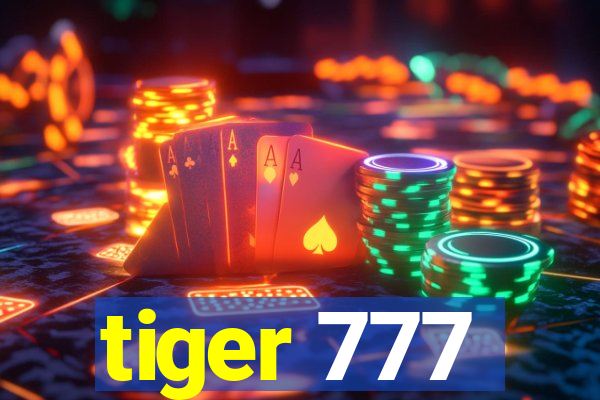 tiger 777