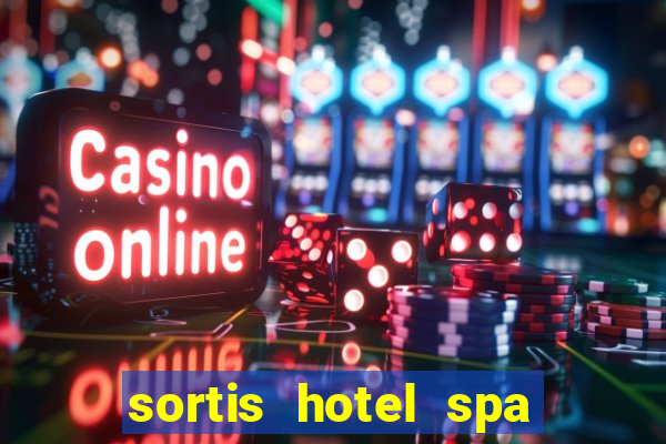 sortis hotel spa and casino