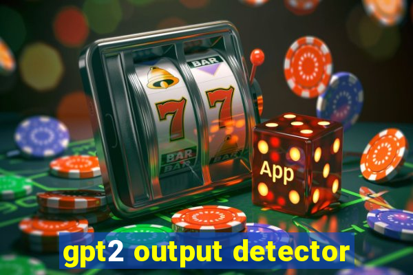 gpt2 output detector