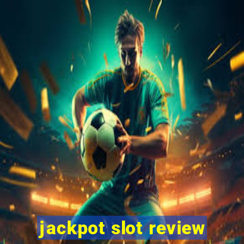 jackpot slot review