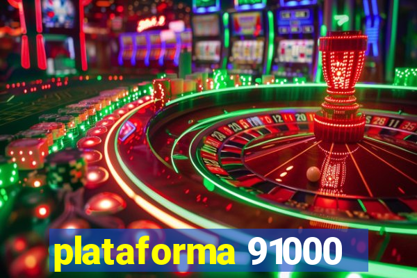 plataforma 91000