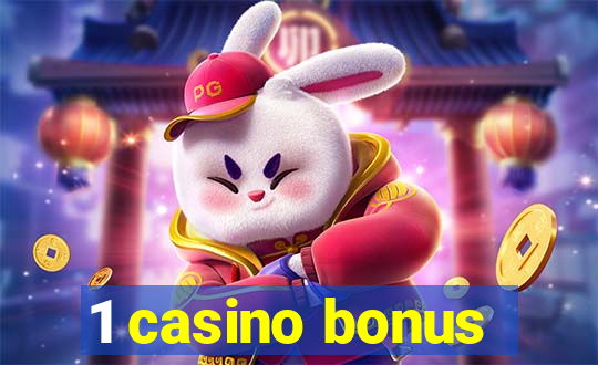 1 casino bonus