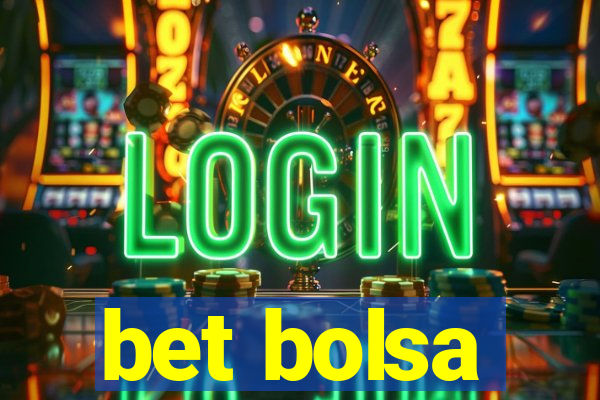 bet bolsa