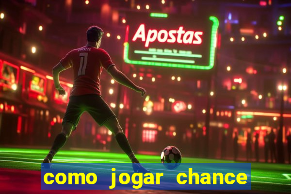 como jogar chance dupla no betano