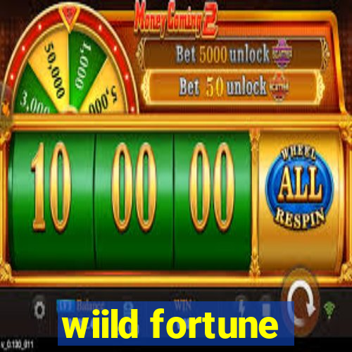 wiild fortune