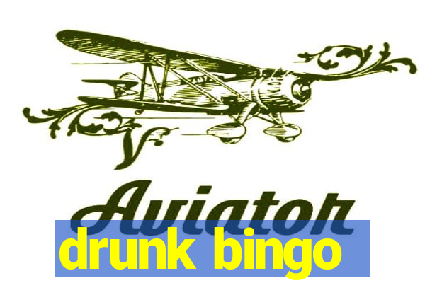 drunk bingo