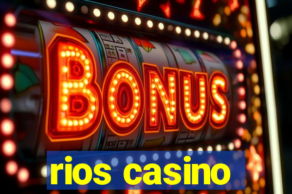 rios casino