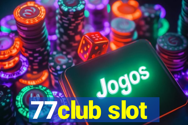 77club slot