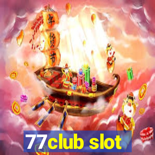 77club slot