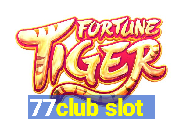 77club slot