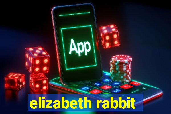 elizabeth rabbit