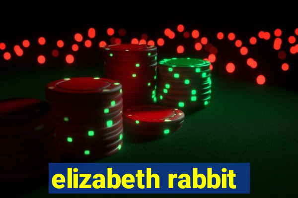 elizabeth rabbit