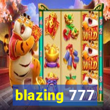 blazing 777