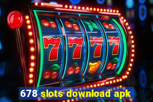 678 slots download apk