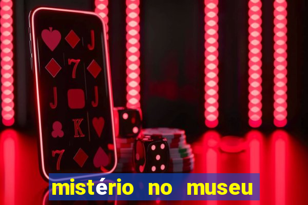 mistério no museu imperial pdf grátis