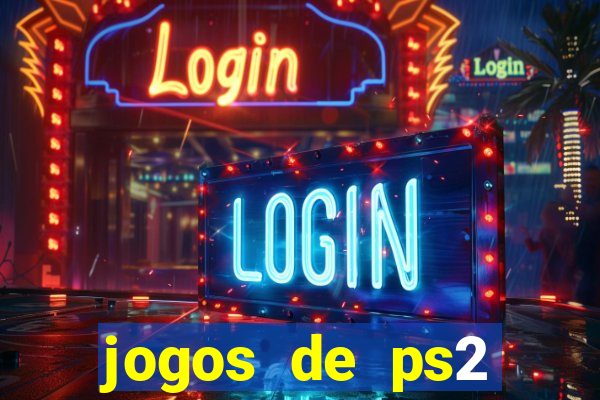 jogos de ps2 formato iso