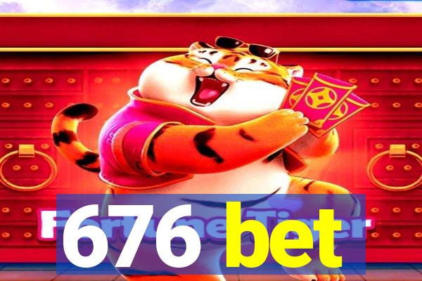 676 bet