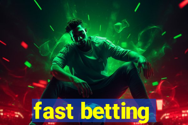 fast betting