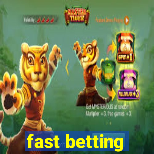 fast betting