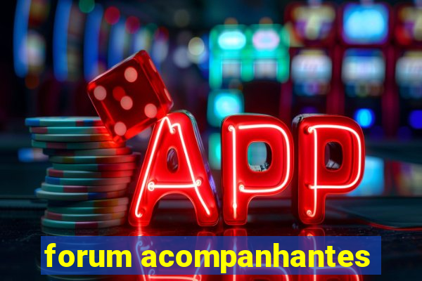 forum acompanhantes