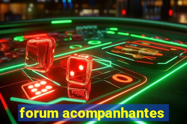 forum acompanhantes