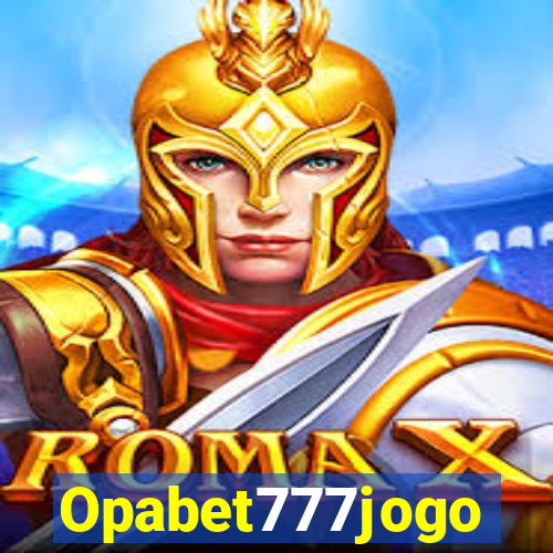 Opabet777jogo