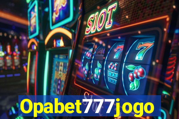 Opabet777jogo