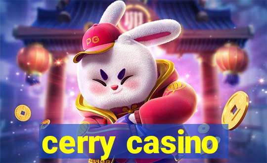 cerry casino