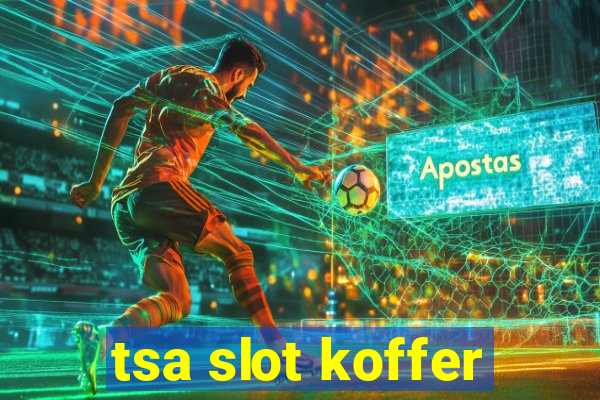 tsa slot koffer