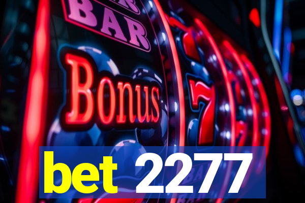 bet 2277