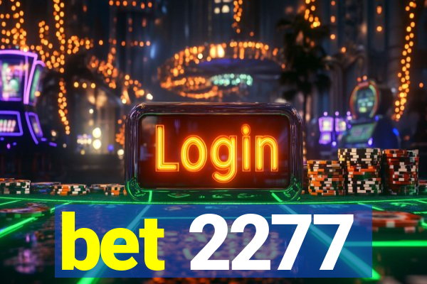 bet 2277