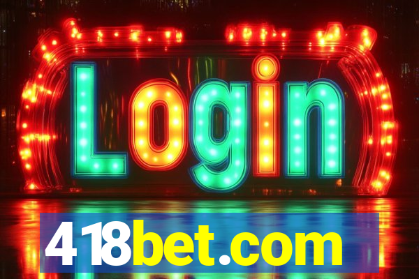 418bet.com