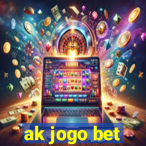 ak jogo bet