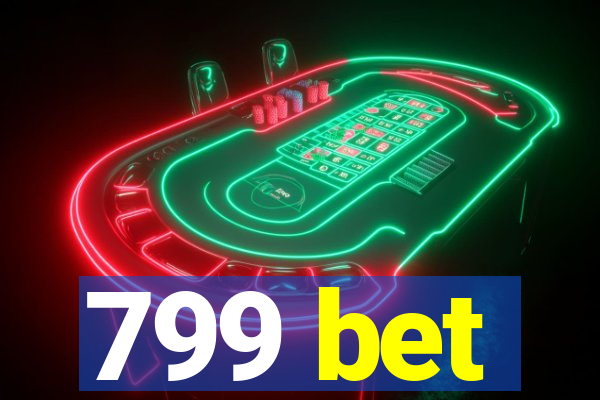 799 bet