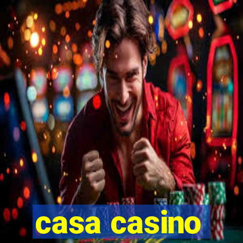 casa casino