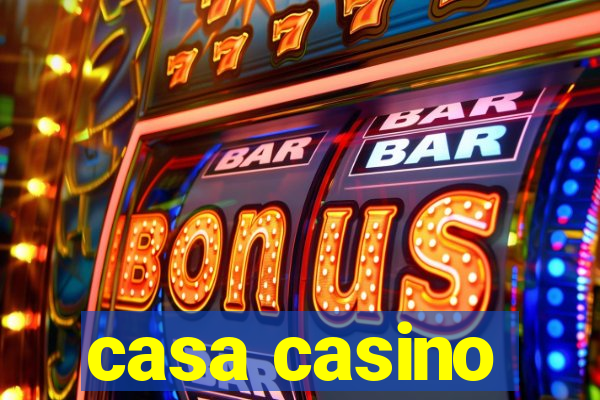 casa casino