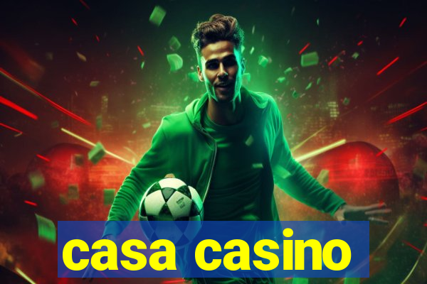 casa casino