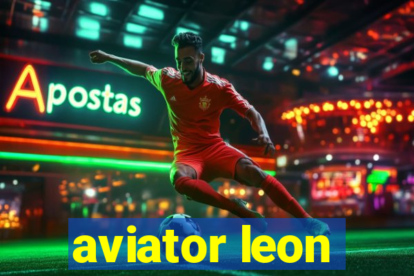 aviator leon