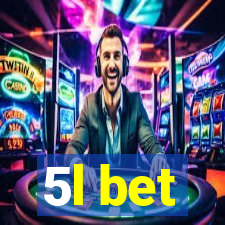 5l bet