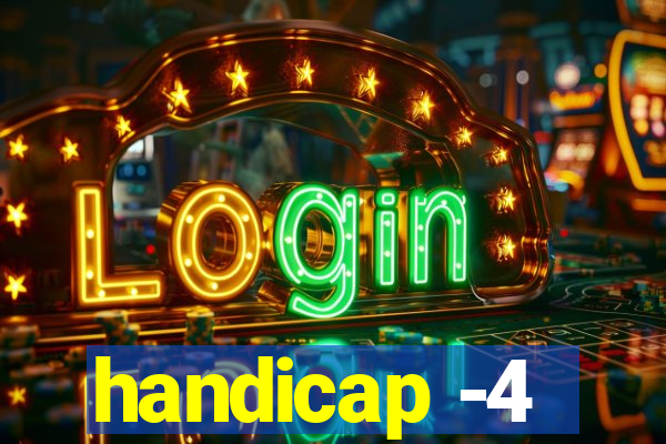 handicap -4