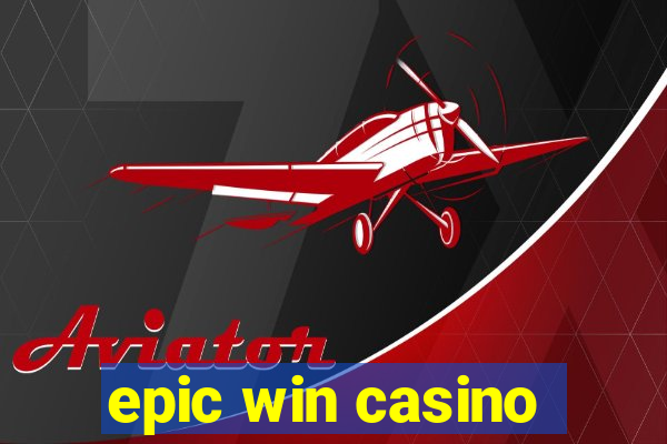 epic win casino