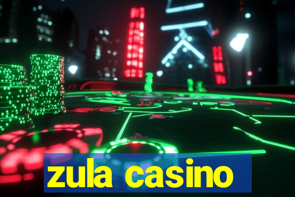 zula casino