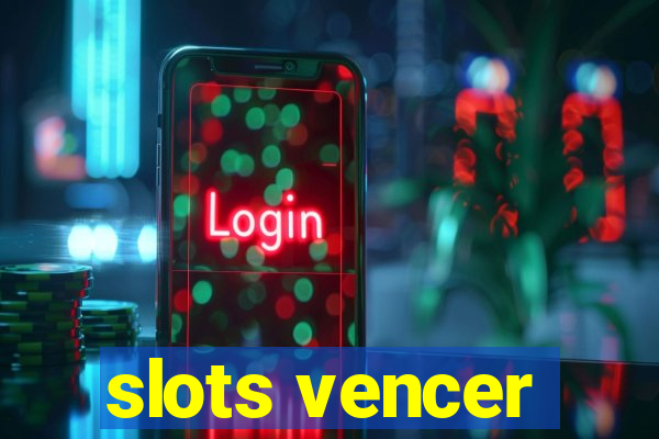 slots vencer