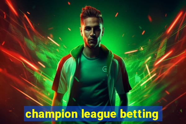 champion league betting