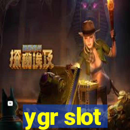 ygr slot