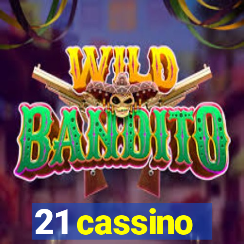 21 cassino